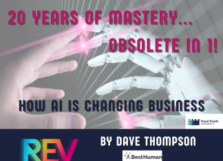 20 Years of Mastery… Obsolete in 1! How AI is Changing Businesses