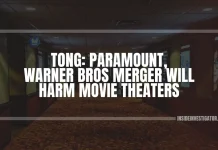 Tong: Paramount, Warner Bros merger will harm movie theaters
